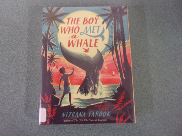 The Boy Who Met a Whale by Nizrana Farook (Ex-Library HC/DJ)