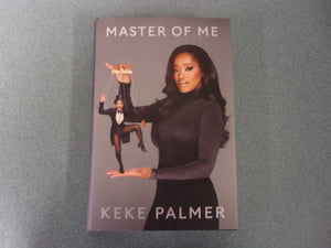 Master of Me: The Secret to Controlling Your Narrative by Keke Palmer (HC/DJ) 2024!