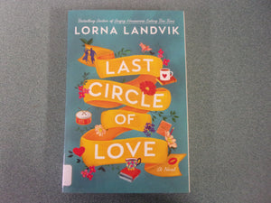 Last Circle of Love by Lorna Landvik (Ex-Library Paperback)