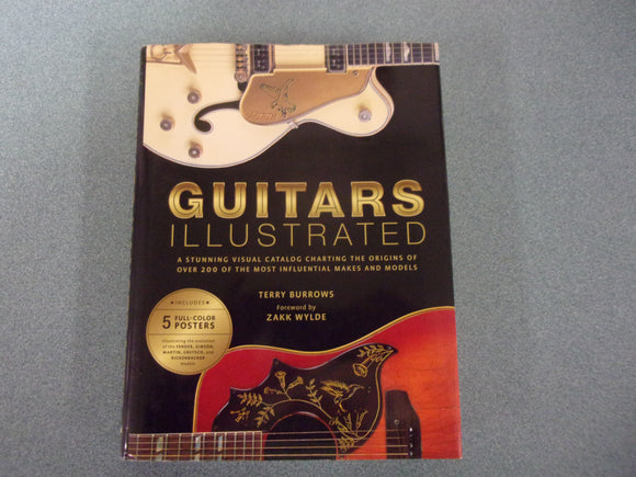 Guitars Illustrated: A Stunning Visual Catalog Charting the Origins of Over 250 of the Most Influential Makes and Models by Terry Burrows (HC/DJ)