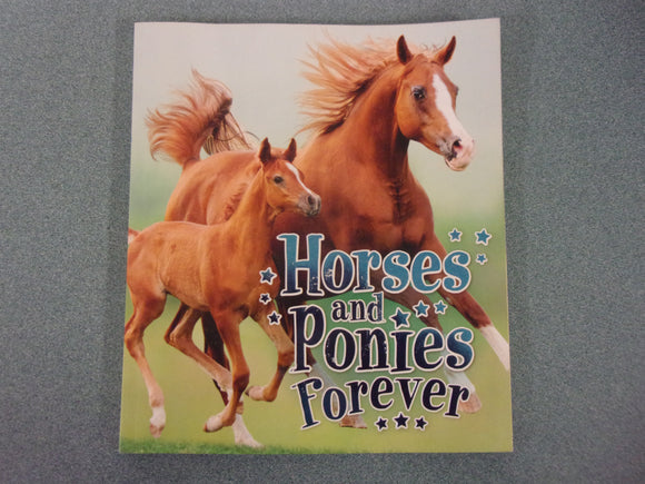 Horses and Ponies Forever by Nicola Jane Swinney (Paperback)