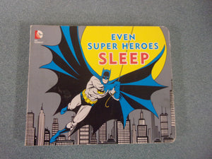 Even Super Heroes Sleep by David Katz (Board Book)
