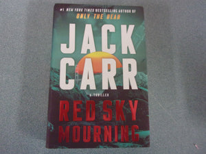 Red Sky Mourning: Terminal List, Book 7 by Jack Carr (HC/DJ) 2024!