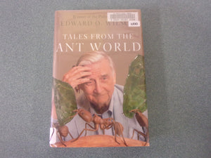 Tales from the Ant World by Edward O. Wilson (Ex-Library HC/DJ)