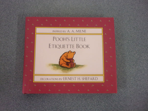 Pooh's Little Etiquette Book Inspired by A.A. Milne (Small Format HC)