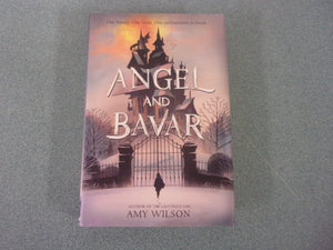 Angel and Bavar by Amy Wilson (HC/DJ)