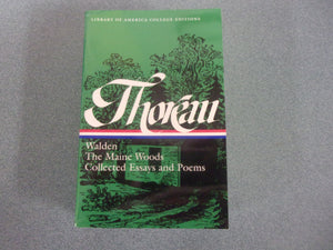 Walden: The Maine Woods, Collected Essays and Poems Library of America College Edition by Henry David Thoreau (Paperback)