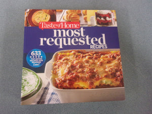 Taste of Home Most Requested Recipes: 633 Top-Rated Recipes Our Readers Love! (Spiral HC)