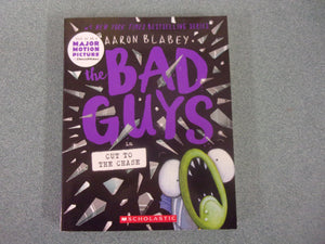 The Bad Guys Cut to the Chase: Bad Guys, Book 13 by Aaron Blabey (Paperback)