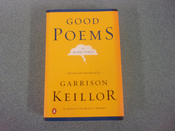 Good Poems For Hard Times edited by Garrison Keillor (Paperback)