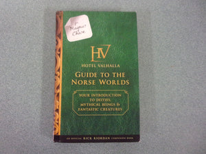 For Magnus Chase: Hotel Valhalla Guide to the Norse Worlds: Your Introduction to Deities, Mythical Beings, & Fantastic Creatures by Rick Riordan (Small Format HC/DJ)
