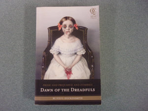 Dawn of the Dreadfuls: Pride and Prejudice and Zombies, Book 2 by Steve Hockensmith (Trade Paperback)