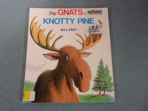 The Gnats of Knotty Pine by Bill Peet (Ex-Library Paperback)