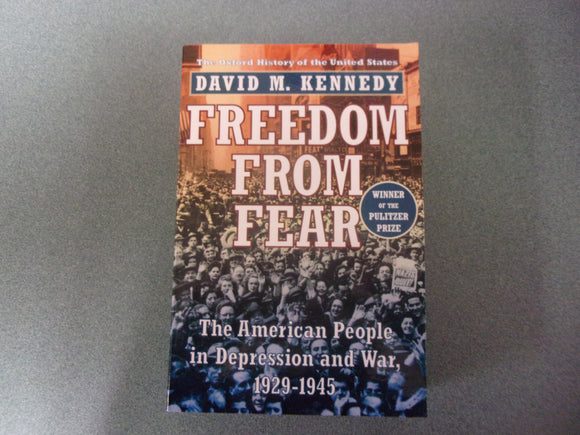 Freedom From Fear: The American People in Depression and War, 1929-1945 by David Kennedy (HC/DJ)