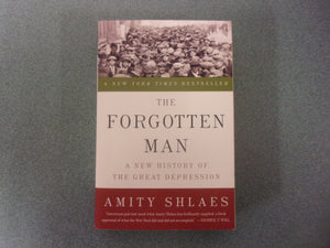 The Forgotten Man: A New Hisory of The Great Depression by Amity Shlaes (Trade Paperback)