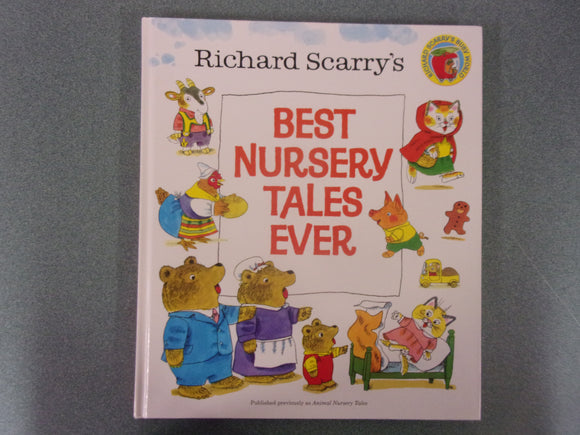 Richard Scarry's Best Nursery Tales Ever (HC)