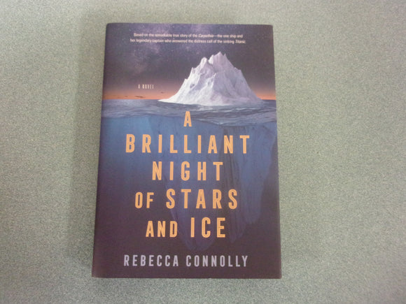 A Brilliant Night of Stars and Ice by Rebecca Connolly (HC/DJ)