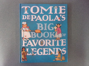 Tomie dePaola's Big Book of Favorite Legends by Tomie dePaola (HC)