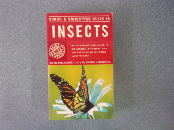 Simon & Schuster's Guide to Insects by Ross H. Arnett (Paperback)