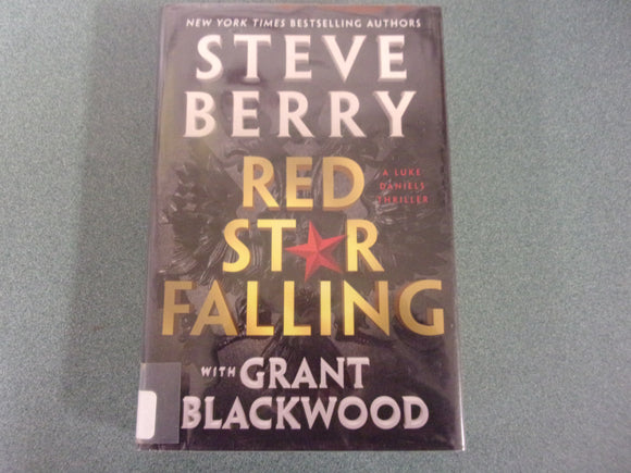 Red Star Falling: Luke Daniels, Book 2 by Steve Berry with Grant Blackwood (Ex-Library HC/DJ) 2024!