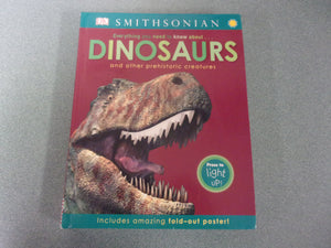 Smithsonian Everything You Need to Know about Dinosaurs and Other Prehistoric Life by John Woodward (HC)