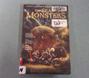 The Sea of Monsters Graphic Novel: Percy Jackson and the Olympians, Book 2 by Rick Riordan (Ex-Library Paperback)