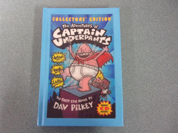 The Adventures of Captain Underpants: The First Epic Novel Collectors' Edition by Dav Pilkey (HC)