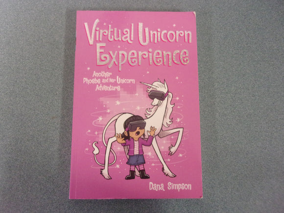 Virtual Unicorn Experience: Phoebe and Her Unicorn, Book 12 by Dana Simpson (Paperback Graphic Novel)