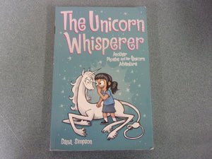 The Unicorn Whisperer: Phoebe and Her Unicorn, Book 10 by Dana Simpson (Paperback Graphic Novel) (Copy)