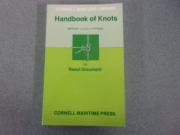 Handbook of Knots: Cornell Boaters Library by Raoul Graumont (Paperback)