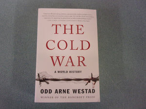 The Cold War: A World History by Odd Arne Westad (Paperback)