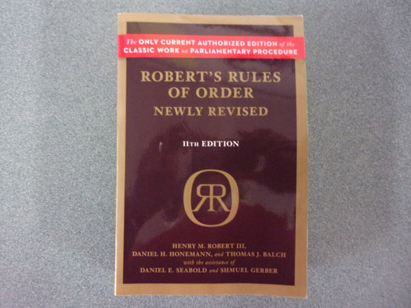 Robert's Rules of Order: Newly Revised, 11th edition by Henry M. Robert (Paperback)