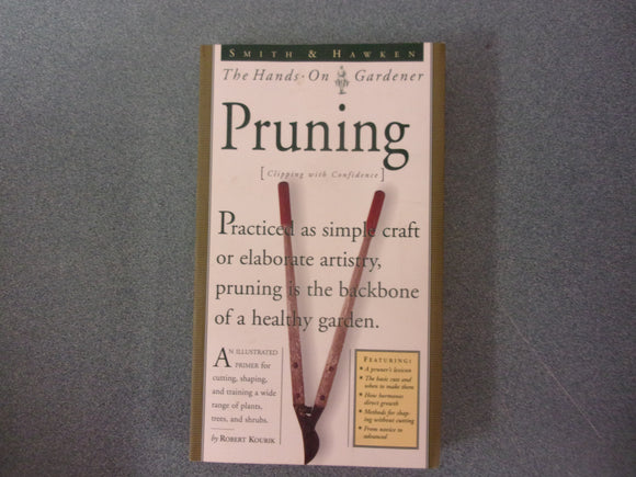 Hands On Gardener: Pruning by Robert Kourik (Paperback)