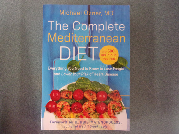 The Complete Mediterranean Diet by Michael Ozner (Paperback)