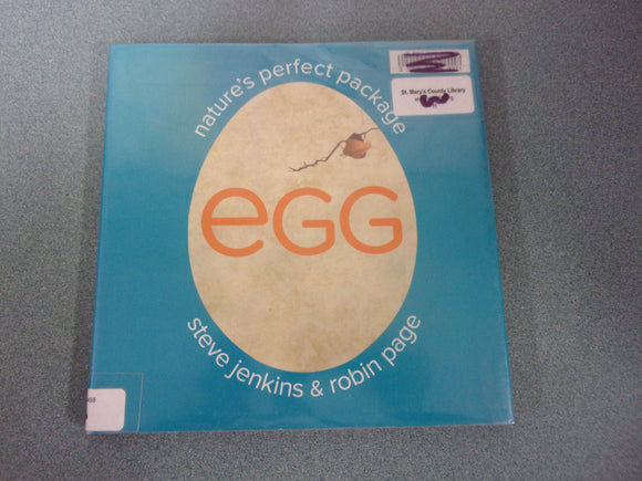 Egg: Nature's Perfect Package by Robin Page (Ex-Library HC/DJ)