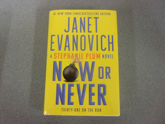 Now Or Never: Stephanie Plum, Book 31 by Janet Evanovich (HC/DJ) 2024!