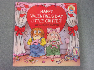 Happy Valentines Day, Little Critter! by Mercer Mayer (Paperback)