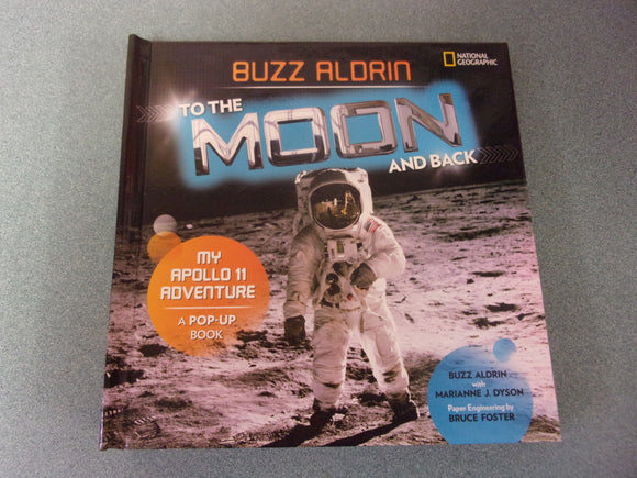 To the Moon and Back: My Apollo 11 Adventure by Buzz Aldrin (HC Pop-Up)