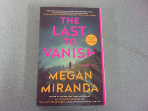 The Last to Vanish by Megan Miranda (Trade Paperback)