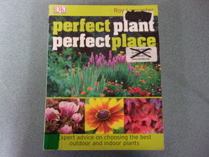 Perfect Plant, Perfect Place by Roy Lancaster (Ex-Library Paperback)