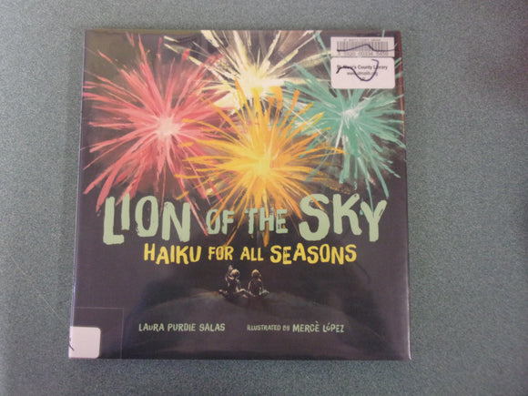 Lion of the Sky: Haiku for All Seasons by Laura Purdie Salas (Ex-Library HC/DJ)