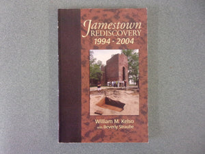 Jamestown Rediscovery 1994-2004 by William M. Kelso (Paperback)
