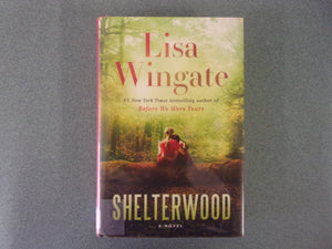 Shelterwood by Lisa Wingate (Ex-Library HC/DJ) 2024!