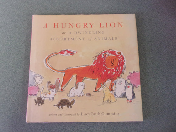 A Hungry Lion or a Dwindling Assortment of Animals by Lucy Ruth Cummins (HC/DJ)