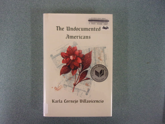 The Undocumented Americans by Karla Cornejo Villavicencio (Ex-Library HC/DJ)
