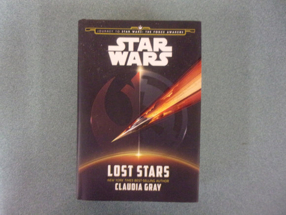 Lost Stars: Journey to Star Wars, The Force Awakens by Claudia Gray (Trade Paperback)