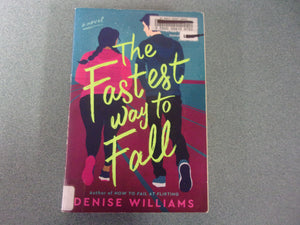 The Fastest Way to Fall by Denise Williams (Ex-Library Paperback )