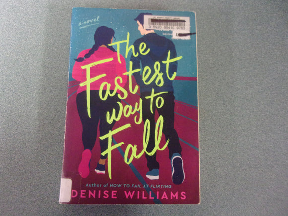 The Fastest Way to Fall by Denise Williams (Ex-Library Paperback )