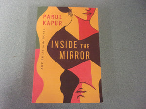 Inside the Mirror by Parul Kapur (Trade Paperback) 2024!