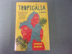 Tropicália by Harold Rogers (Ex-Library HC/DJ) 2023!